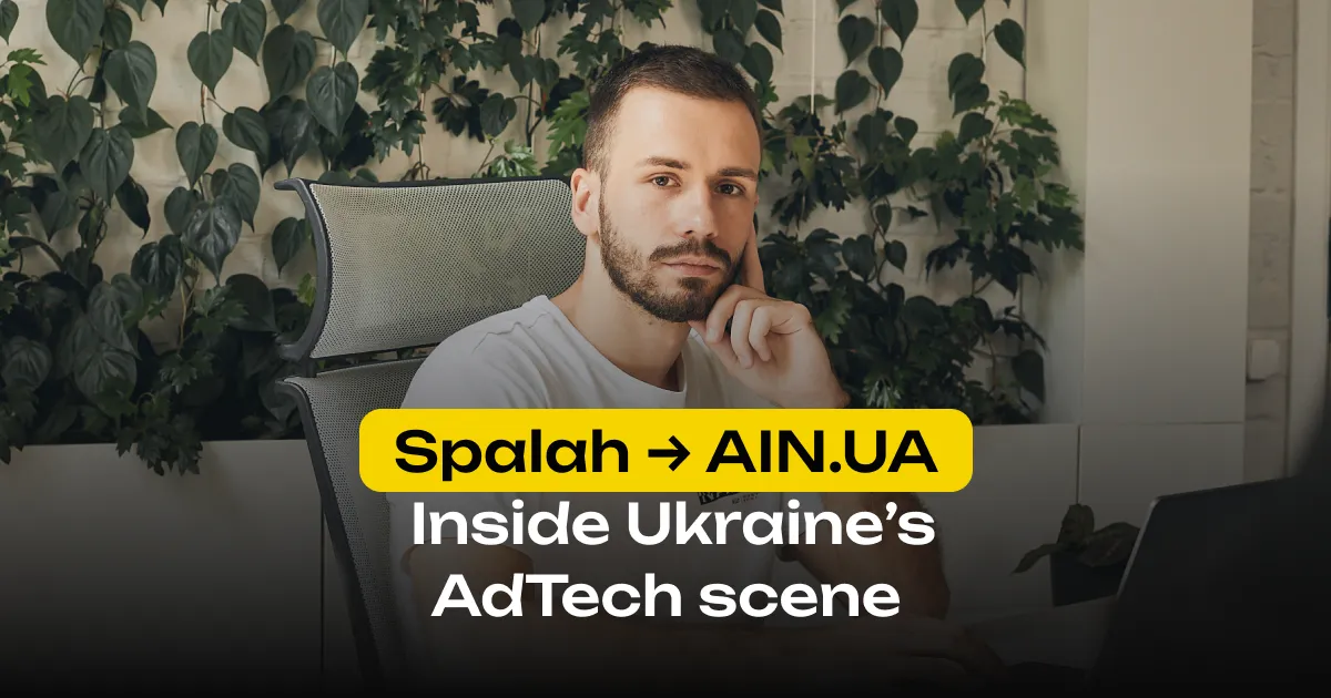 Spalah article on Ukraine's AdTech Scene